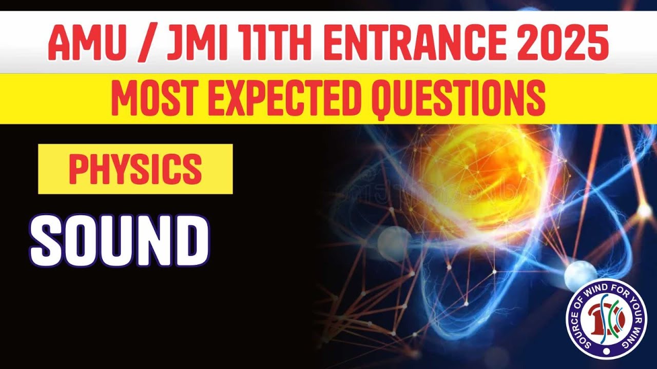 AMU / JMI 11th Entrance 2025 | Physics | Most Expected Questions