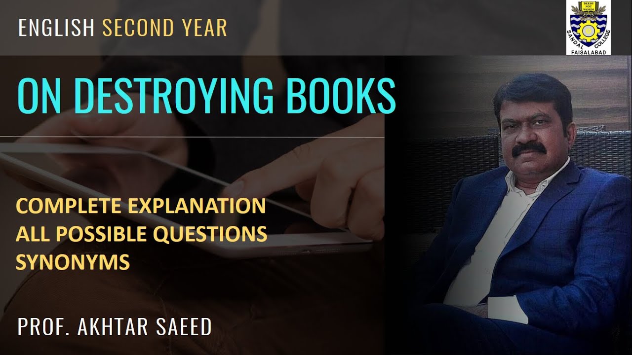 ON DESTROYING BOOKS | J C Squire | Complete Explanation | All Possible Short Questions & Synonyms