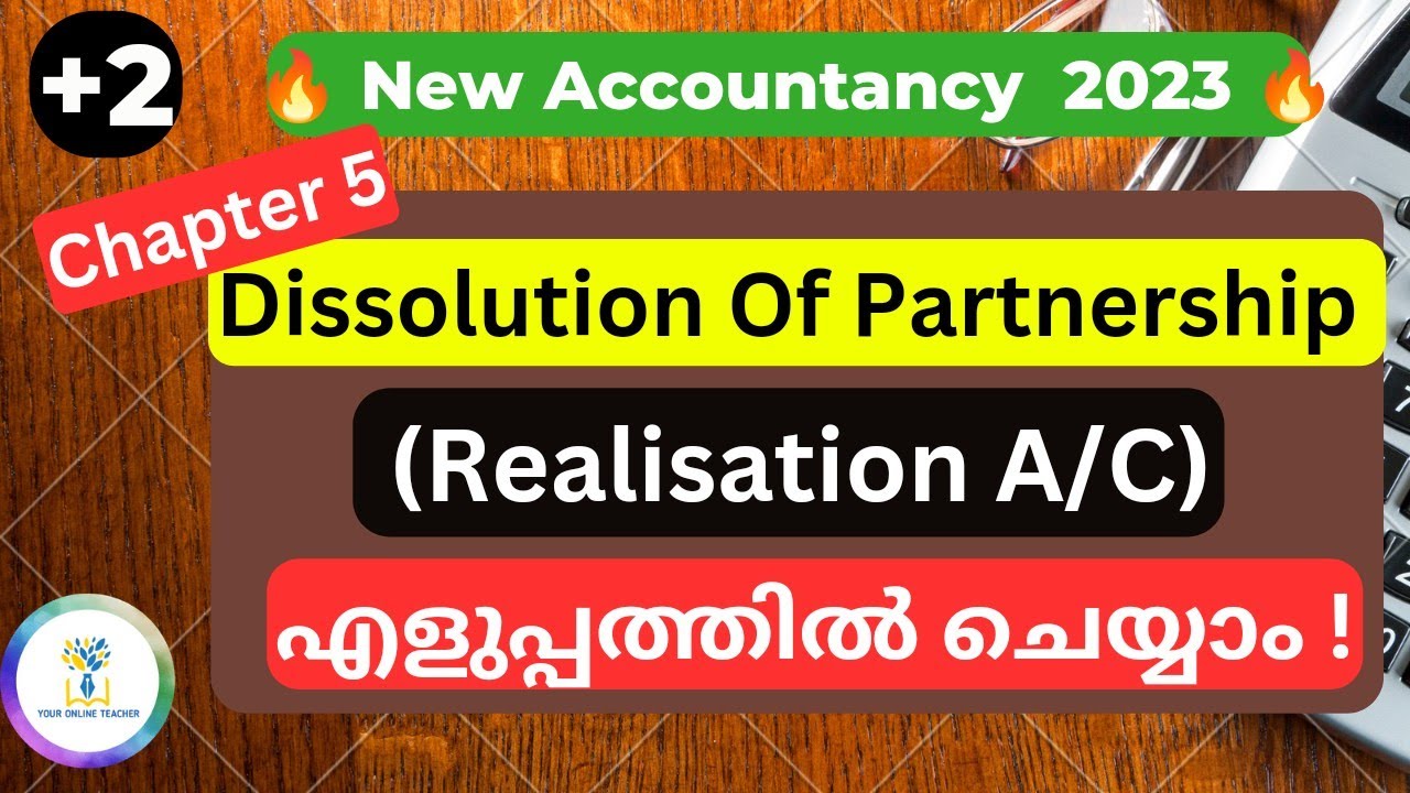 💥Realisation Account💥Easy Preparation💥Dissolution of Partnership |Plus Two|Accountancy|In Malayalam
