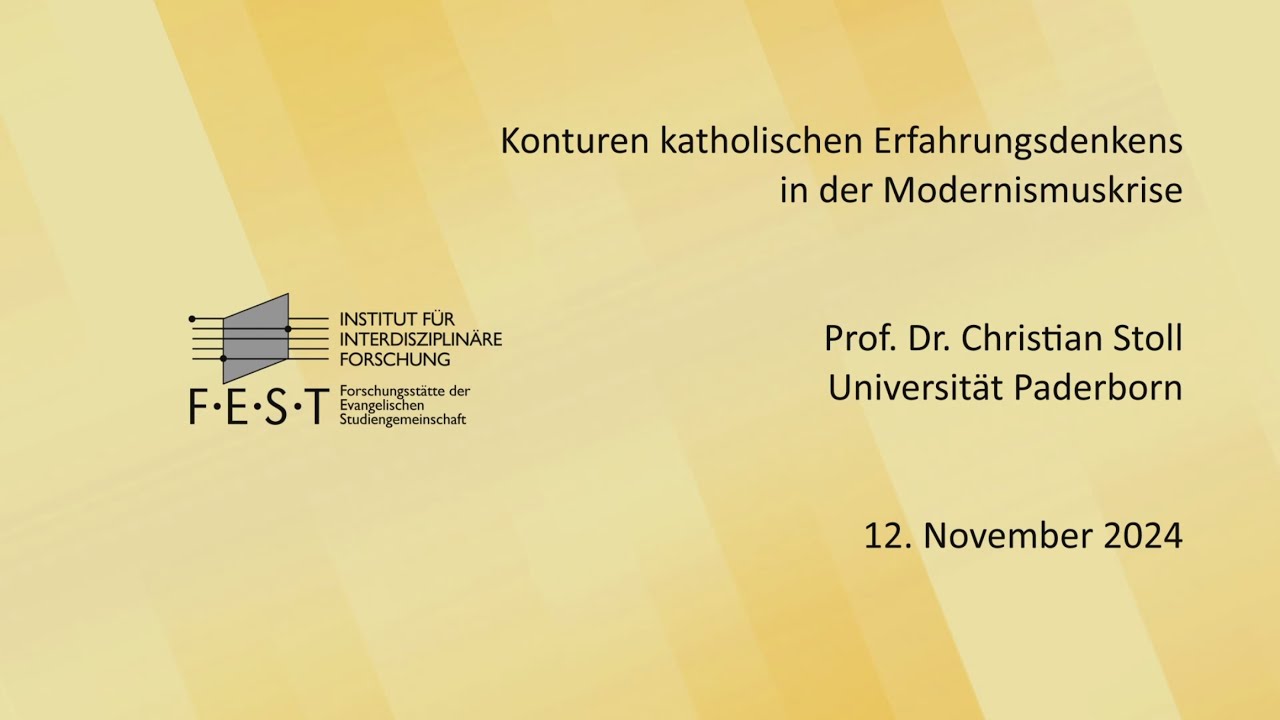 Christian Stoll: Konturen katholischen Erfahrungsdenkens in der Modernismuskrise (12.11.2024)