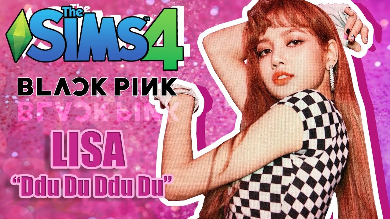 [The Sims 4] Lisa BLACKPINK - 