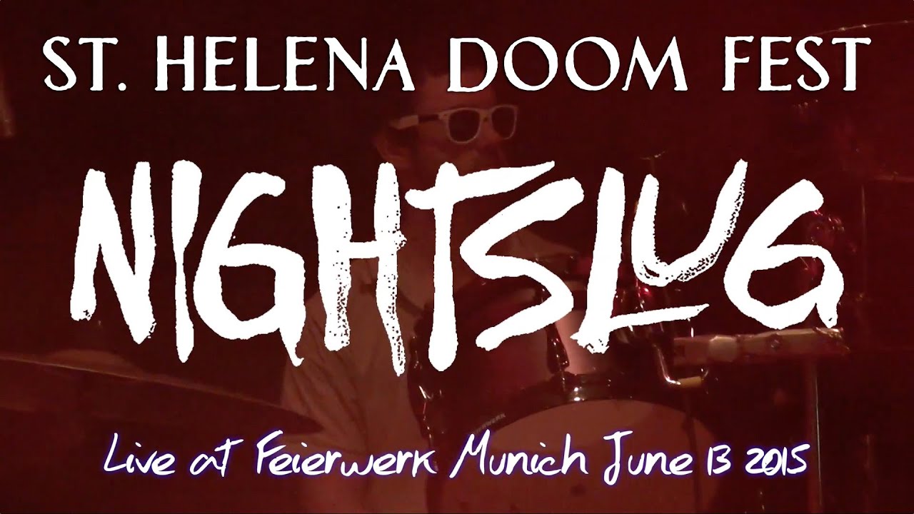 Nightslug @ St. Helena Doom Fest 2015 Feierwerk Munich