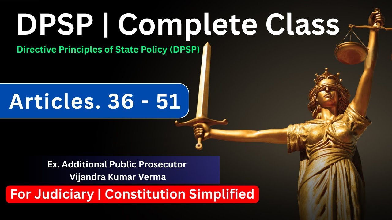Article. 36 to 51 DPSP of The Indian Constitution | Complete Class | #dpsp