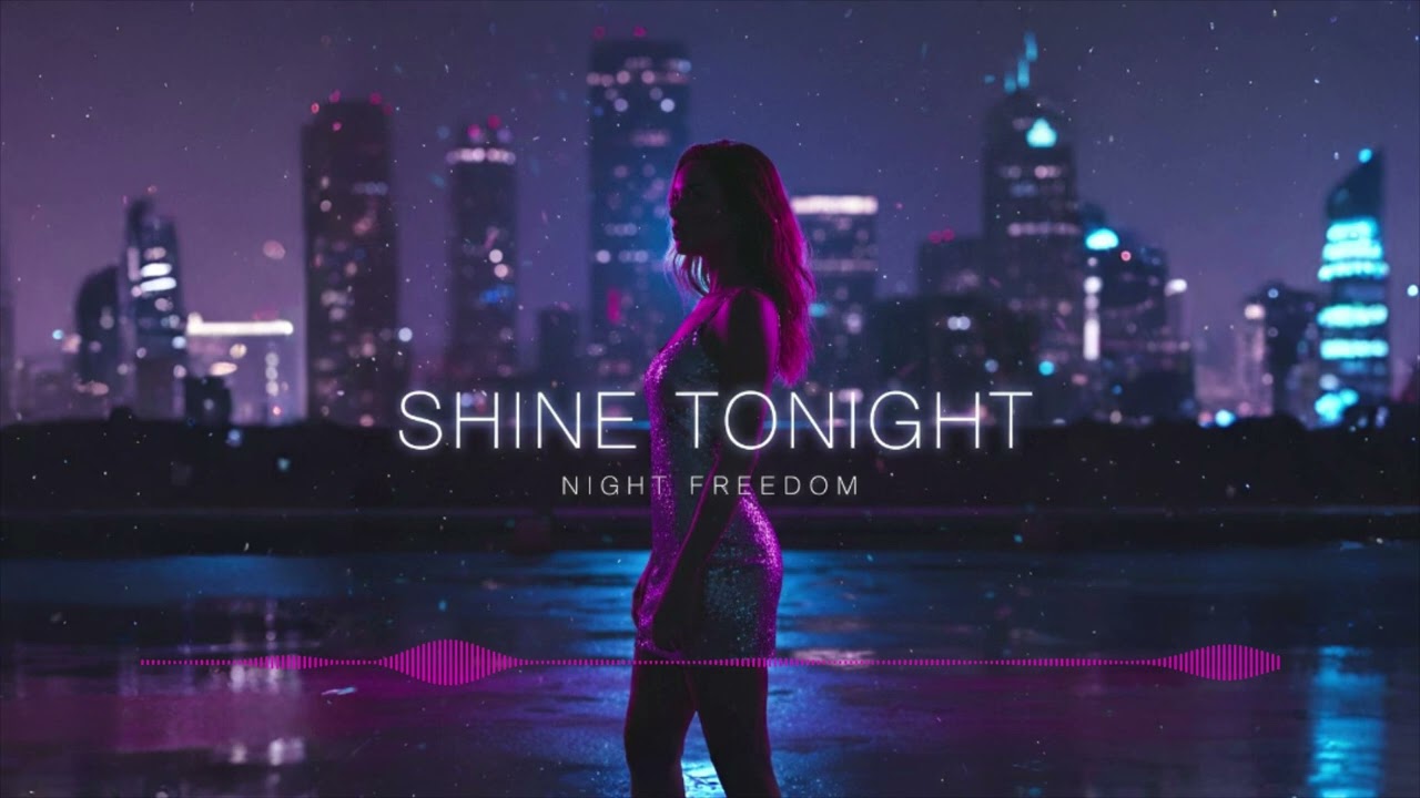 Shine Tonight [Night Freedom]