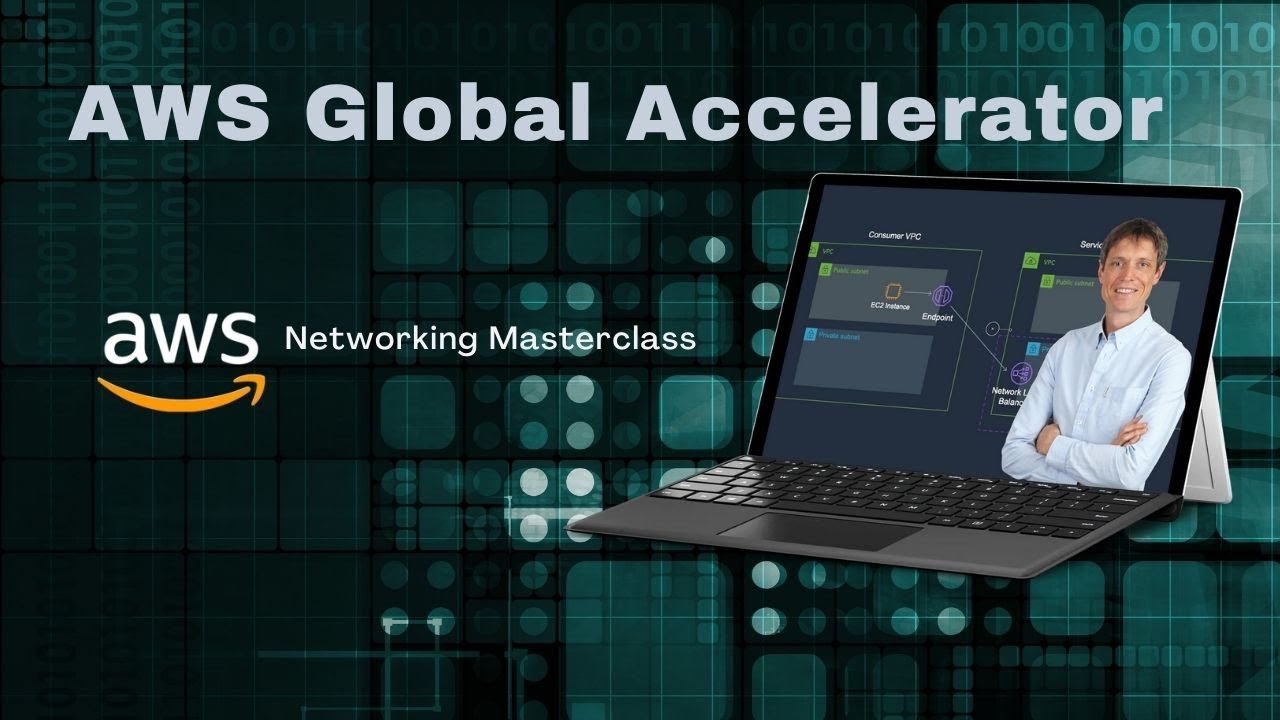 AWS Global Accelerator - AWS Networking