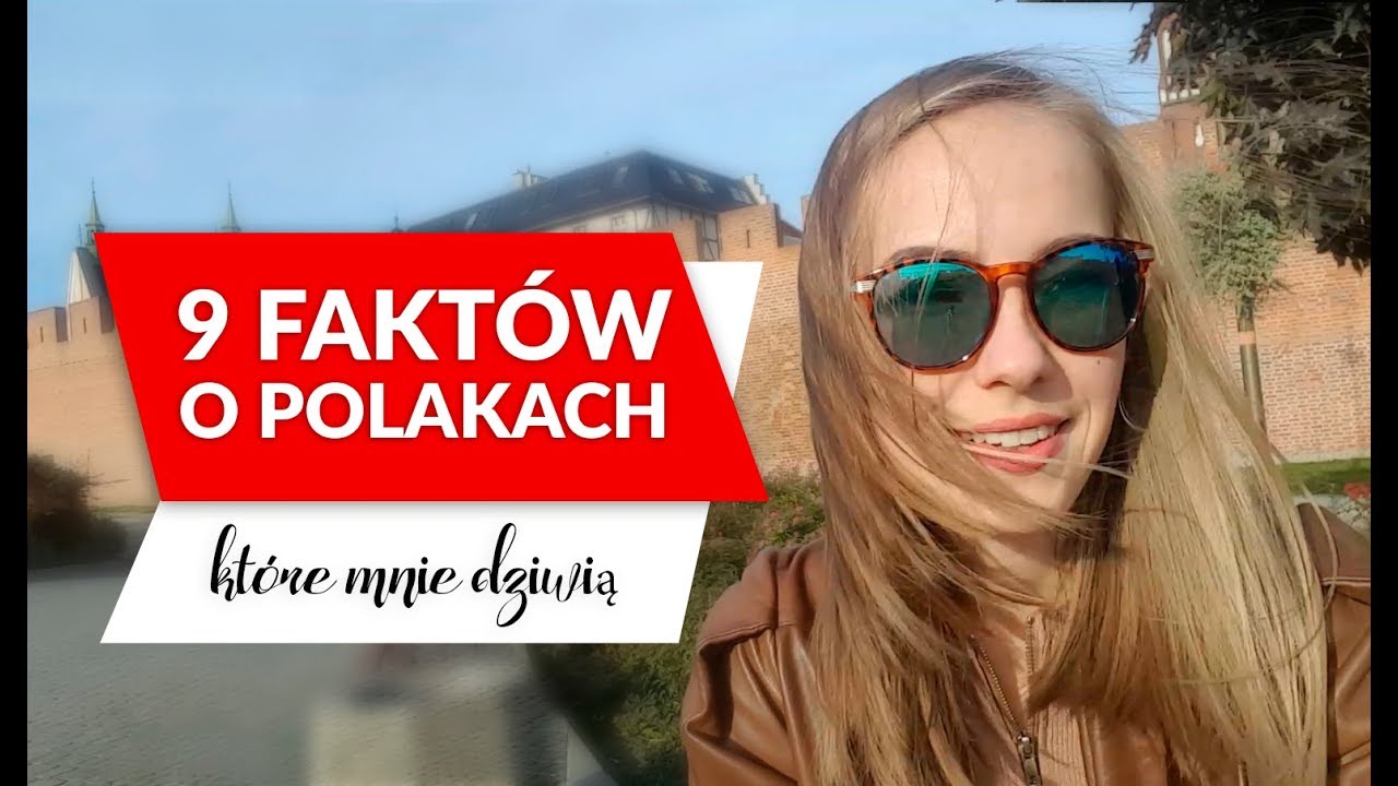9 faktów o Polakach, które mnie dziwią