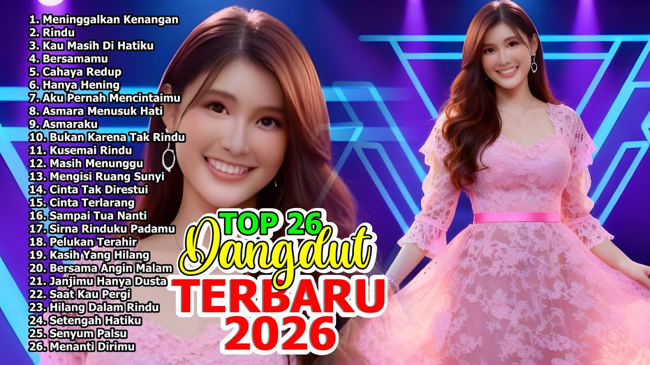 top 26 lagu dangdut terbaik di tahun 2026 || dangdut paling dicari || dangdut enak didengar