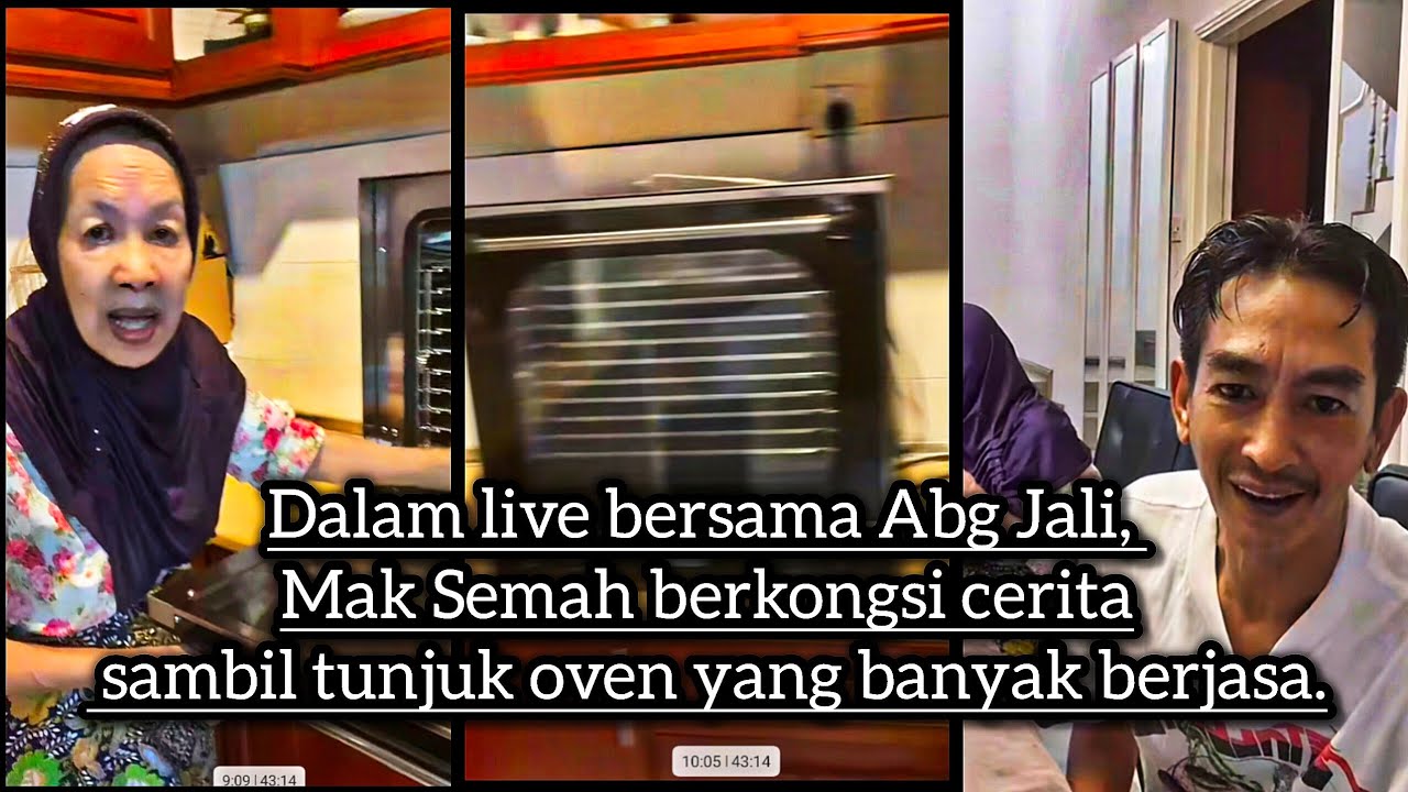 Mak Semah live bersama Abg Jali sambil tunjuk oven kesayangan yang selalu digunakan di dapur.
