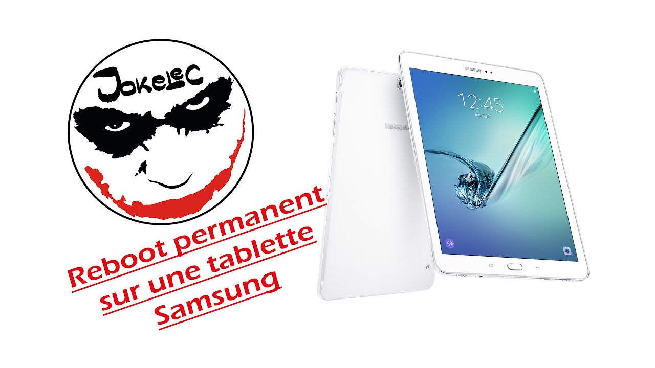 Panne Galaxy Tab S2 SM-T813 redémarrage constant.