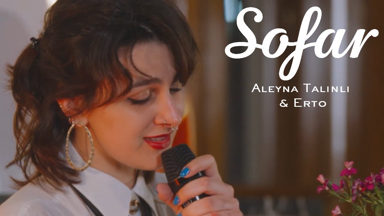 Aleyna Talınlı & Erto - Fade Away | Sofar Ankara