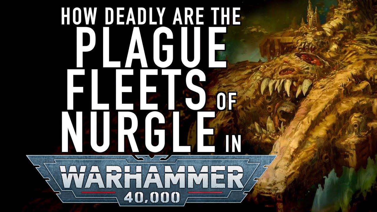 40 Facts and Lore on the Plague Fleets of Warhammer 40K Nurgle Ships