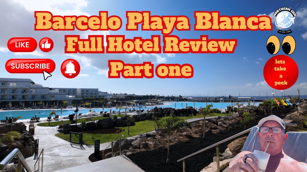 Barcelo Playa Blanca Full Hotel review Part one #vacation #travel #hotelreview #playablanca