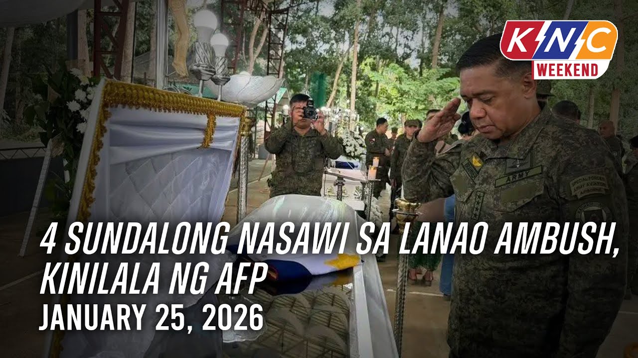 4 sundalong nasawi sa Lanao ambush, kinilala ng AFP | Kidlat News Channel (January 25, 2026 4PM)