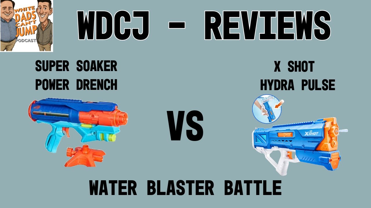 WDCJ Reviews - Super Soaker Power Drench vs X-Shot Hydra Pulse