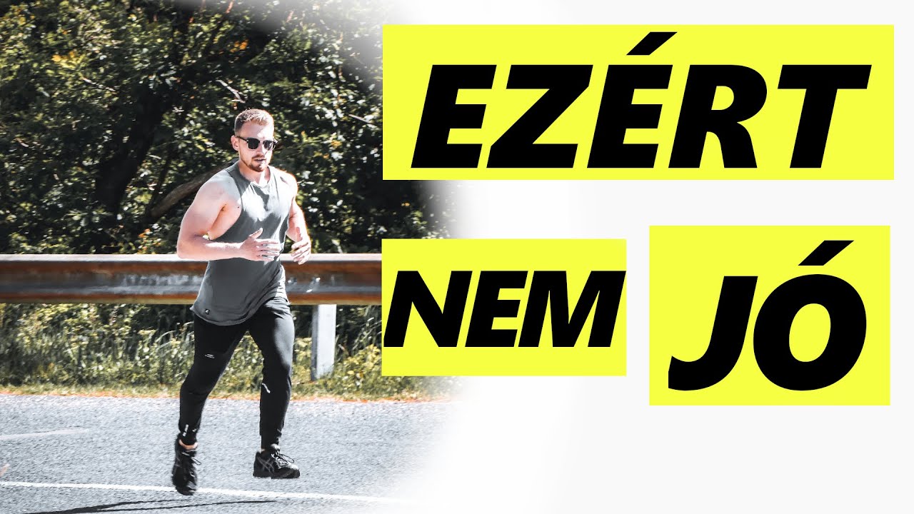 NE MENJ FUTNI, HA FOGYNI AKARSZ!