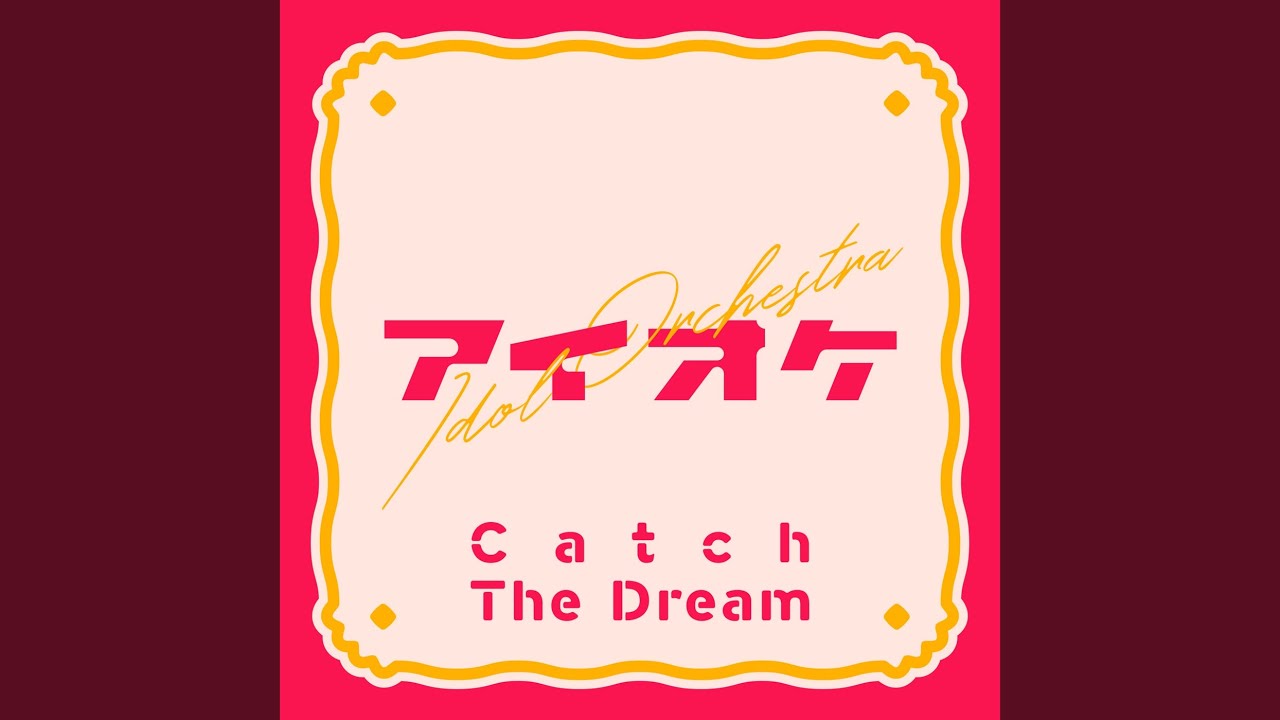 Catch The Dream