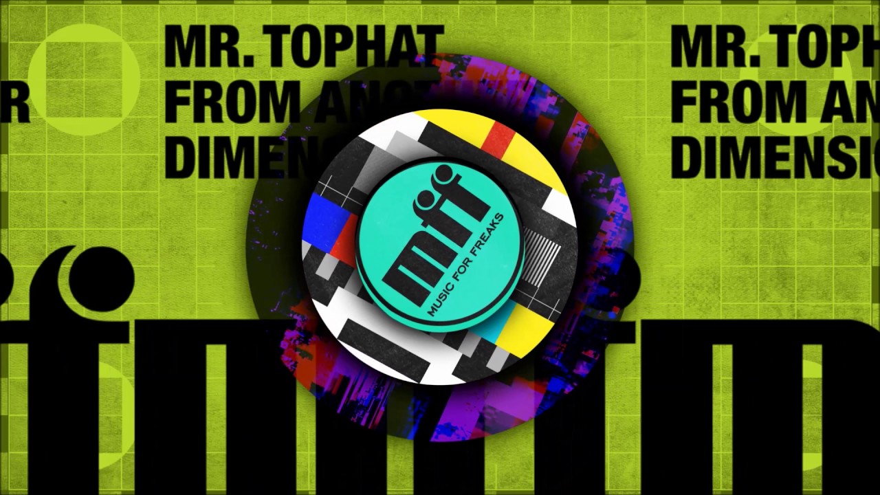 Prophet Funk - Mr Tophat (From Another Dimension EP)