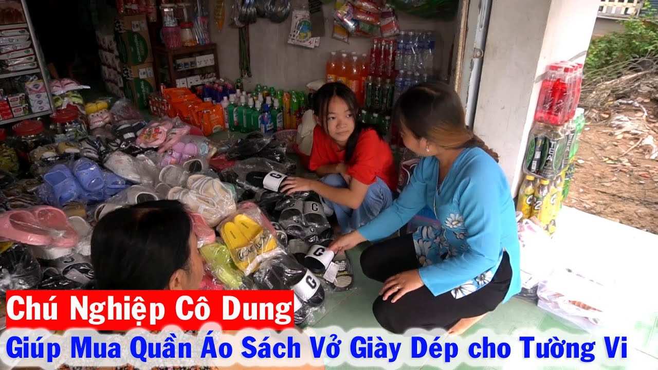 Chú Nghiệp Cô Dung giúp Mua Quần Áo Sách Vở Giày Dép cho Tường Vi trước Thềm Năm Học Mới