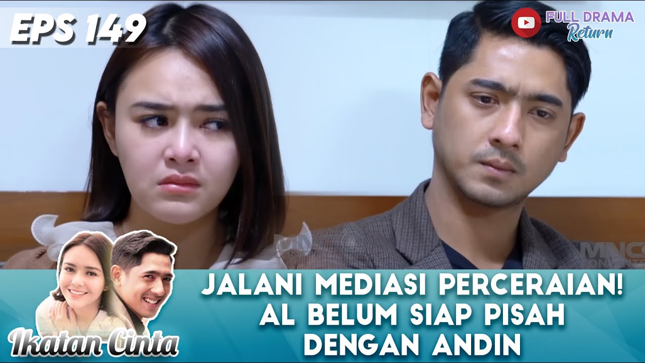 JALANI MEDIASI PERCERAIAN! AL BELUM SIAP PISAH DENGAN ANDIN - IKATAN CINTA