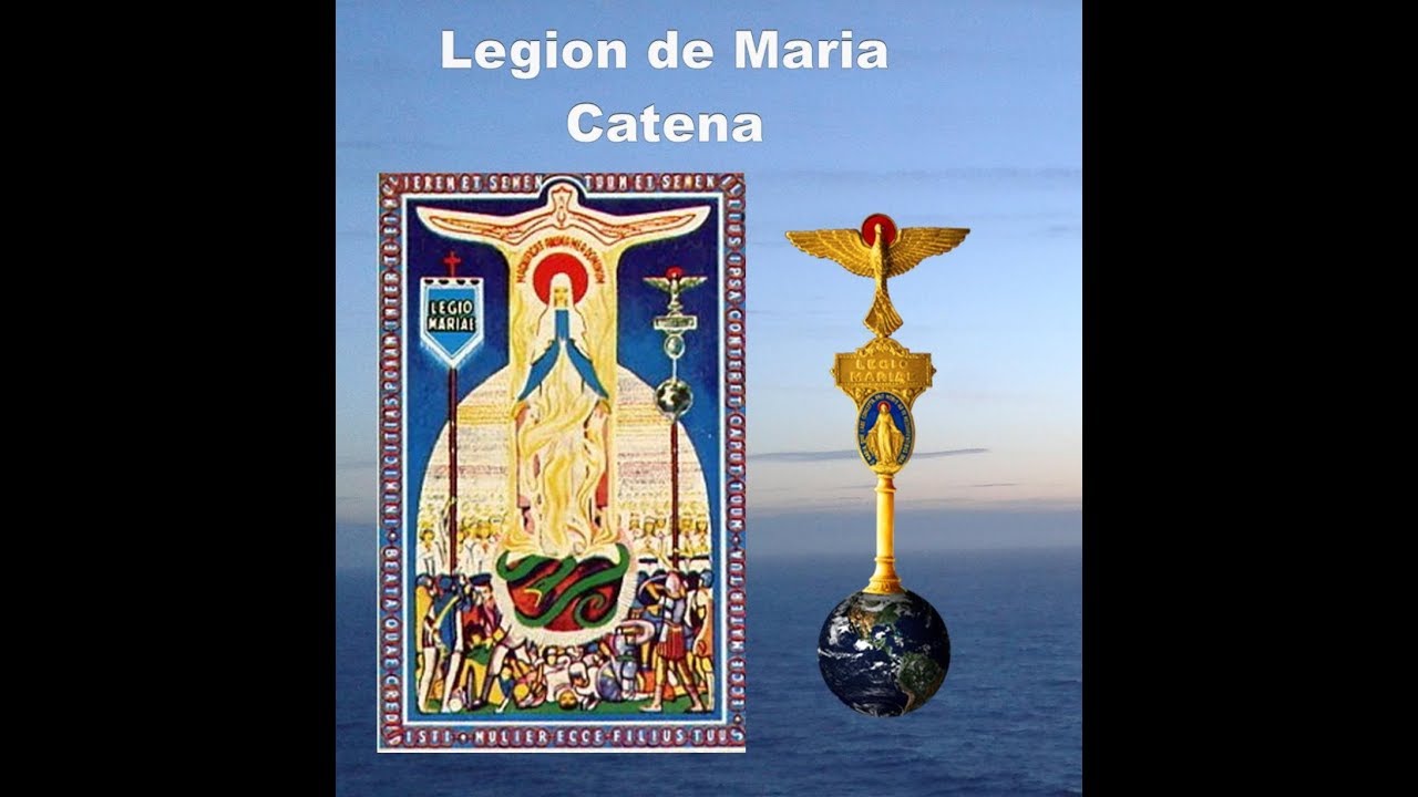 LA CATENA ORACION DE LA LEGION DE MARIA