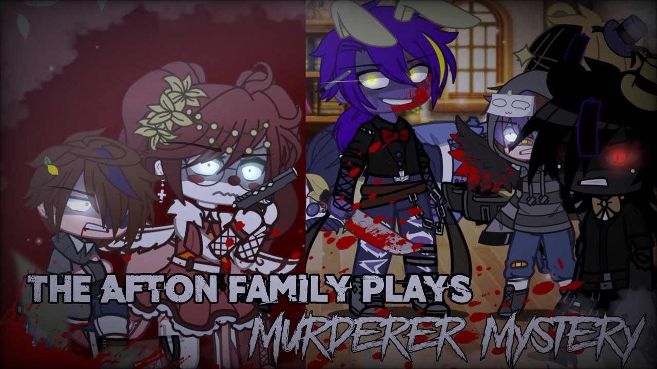 The Afton Family Plays MURDERER MYSTERY // Gacha Club // Gacha Afton Family // Gacha Fnaf