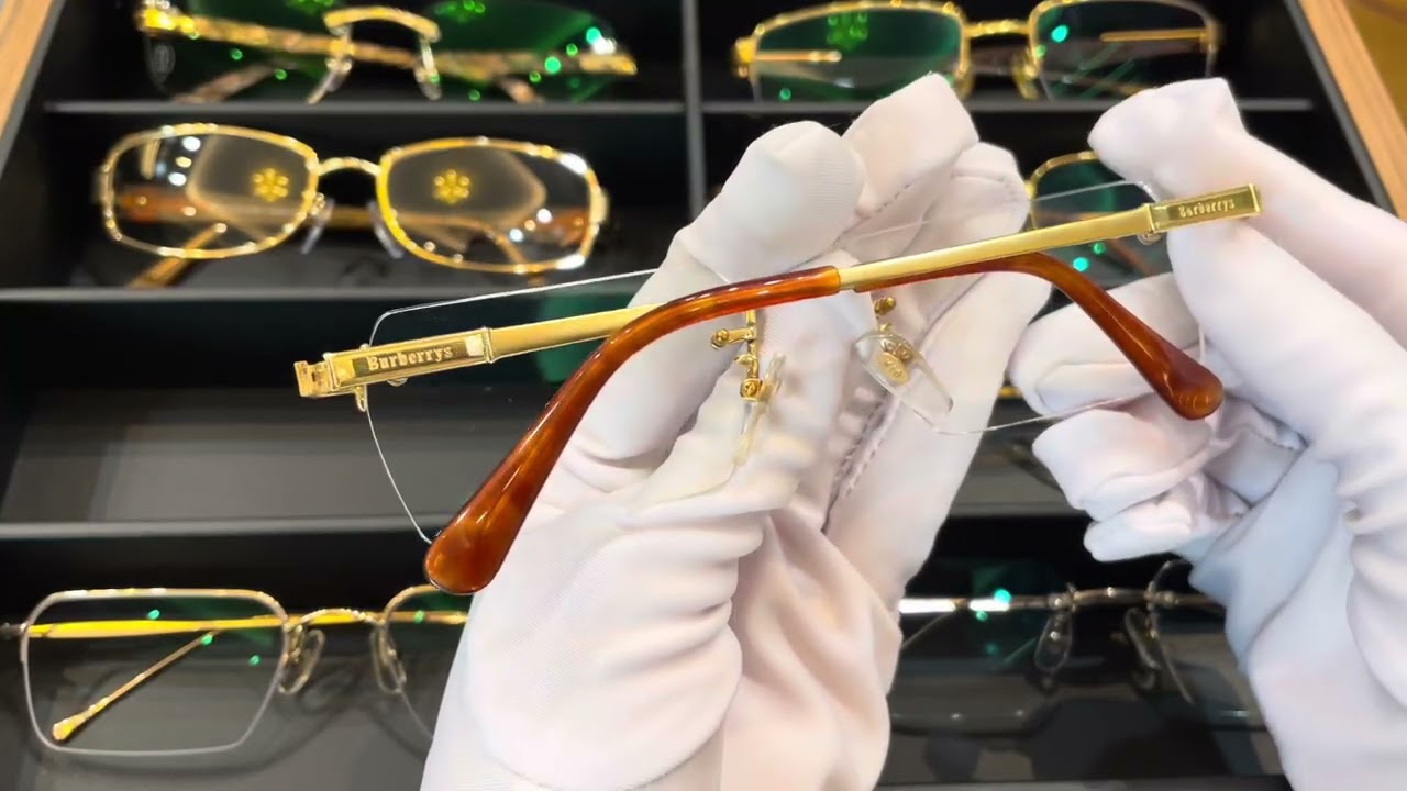 Giới thiệu BST gọng kính vàng đúc, kính hàng hiệu Cartier, MAYBACH, LOTOS, Dior, Burberry, BVLGARI.