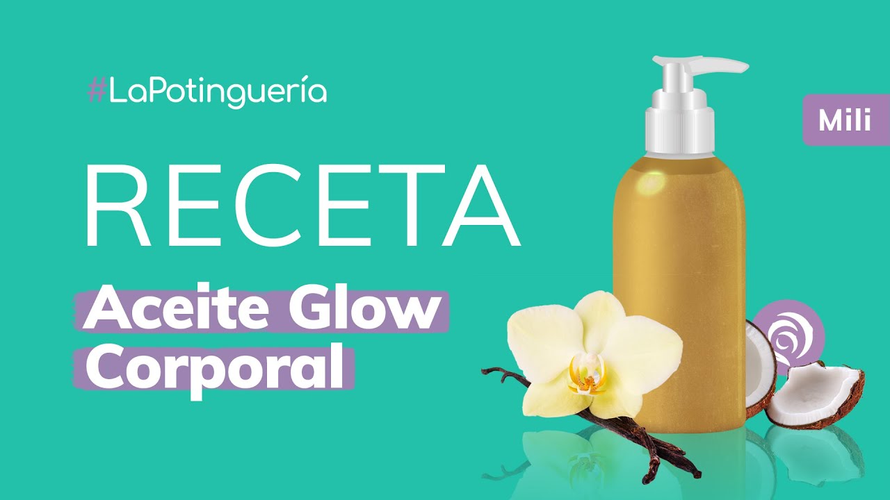 Cómo hacer Aceite Glow Corporal Casero | Cosmética Casera y Natural - Jabonarium #LaPotinguería