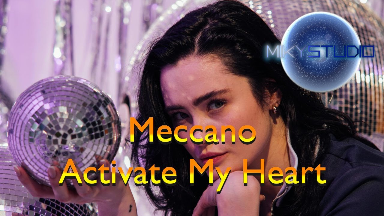 Meccano - Activate My Heart (Miky Studio cover)