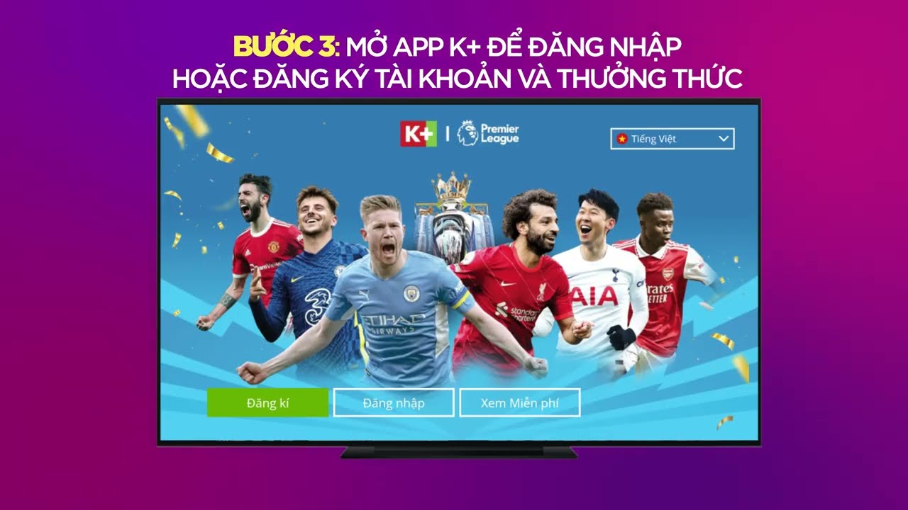 Hướng dẫn tải, đăng ký, mua app K+ trên Smart TV