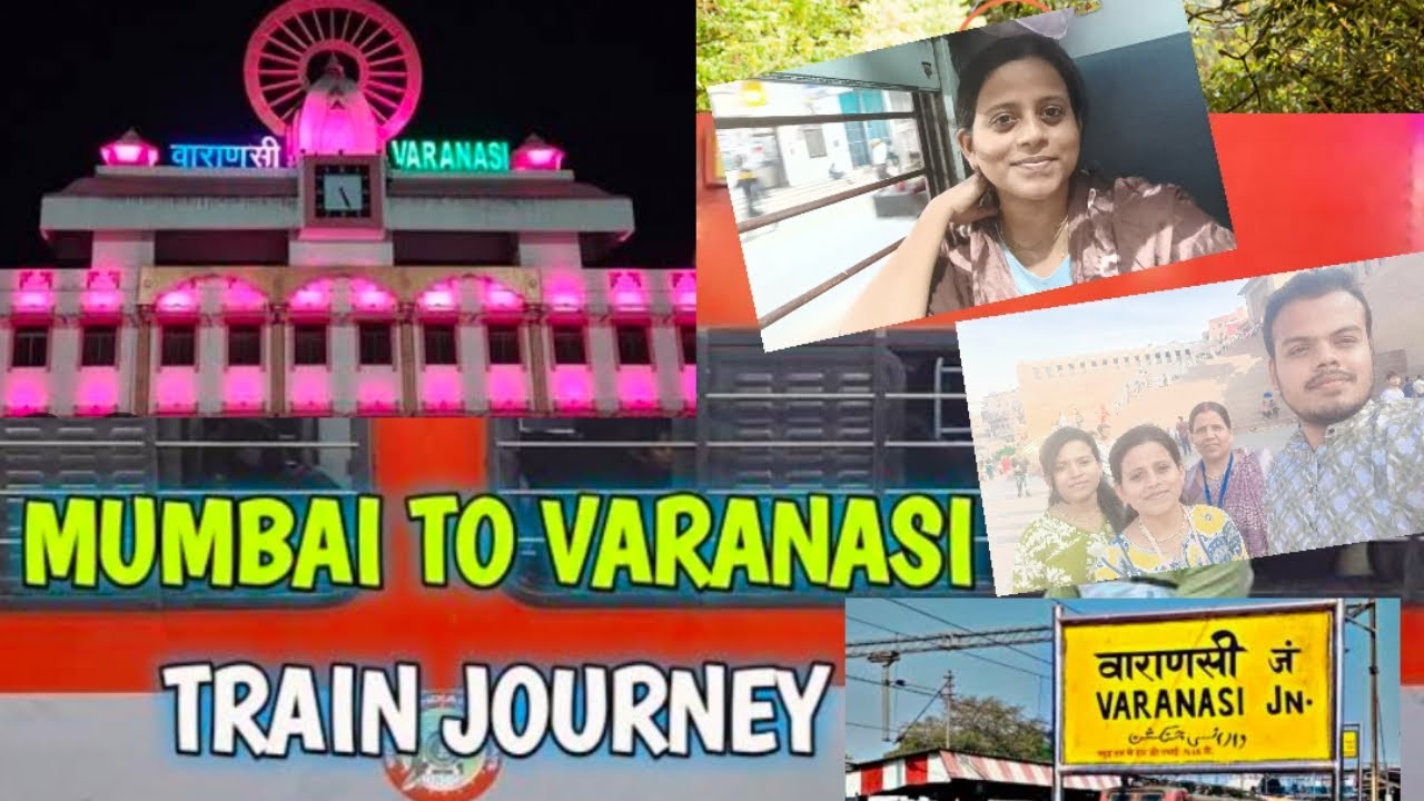 | Mumbai To Varanasi Train Journey | Mahanagari Express 22177 | #kashi #uttarpradesh #indianrailways