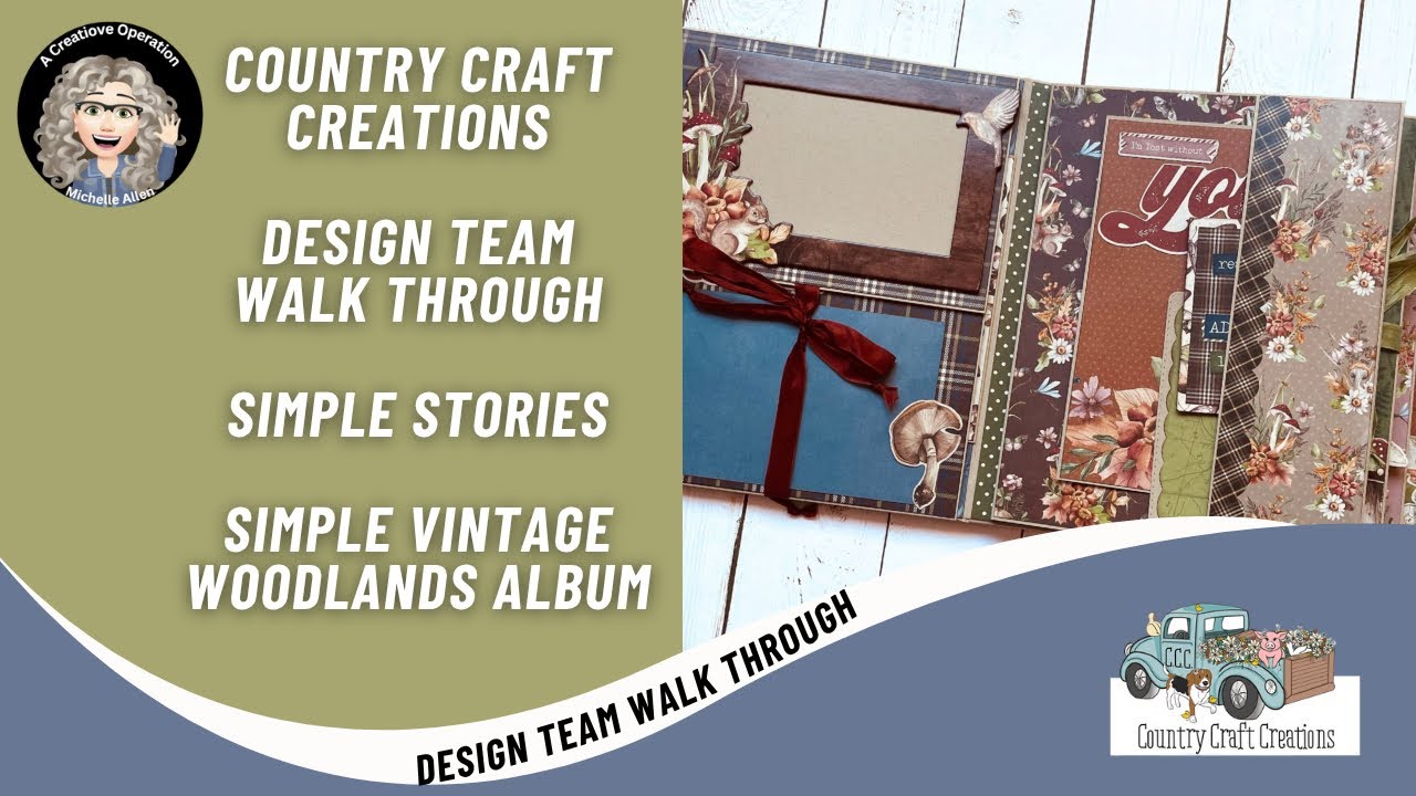 Country Craft Creations Design Team Project, Simple Vintage Woodlands Mini Album Walk Through