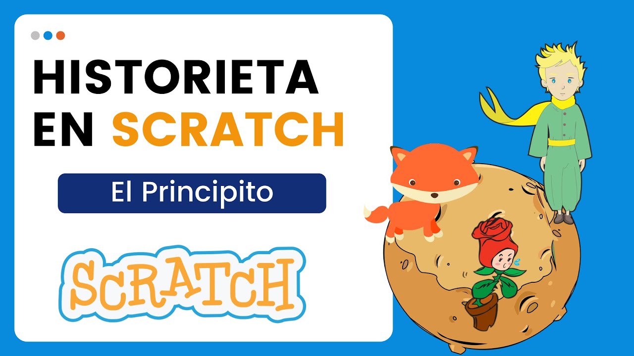 ✅Cómo crear una HISTORIETA EN SCRATCH con el complemento de TEXTO A VOZ - El Principito en SCRATCH