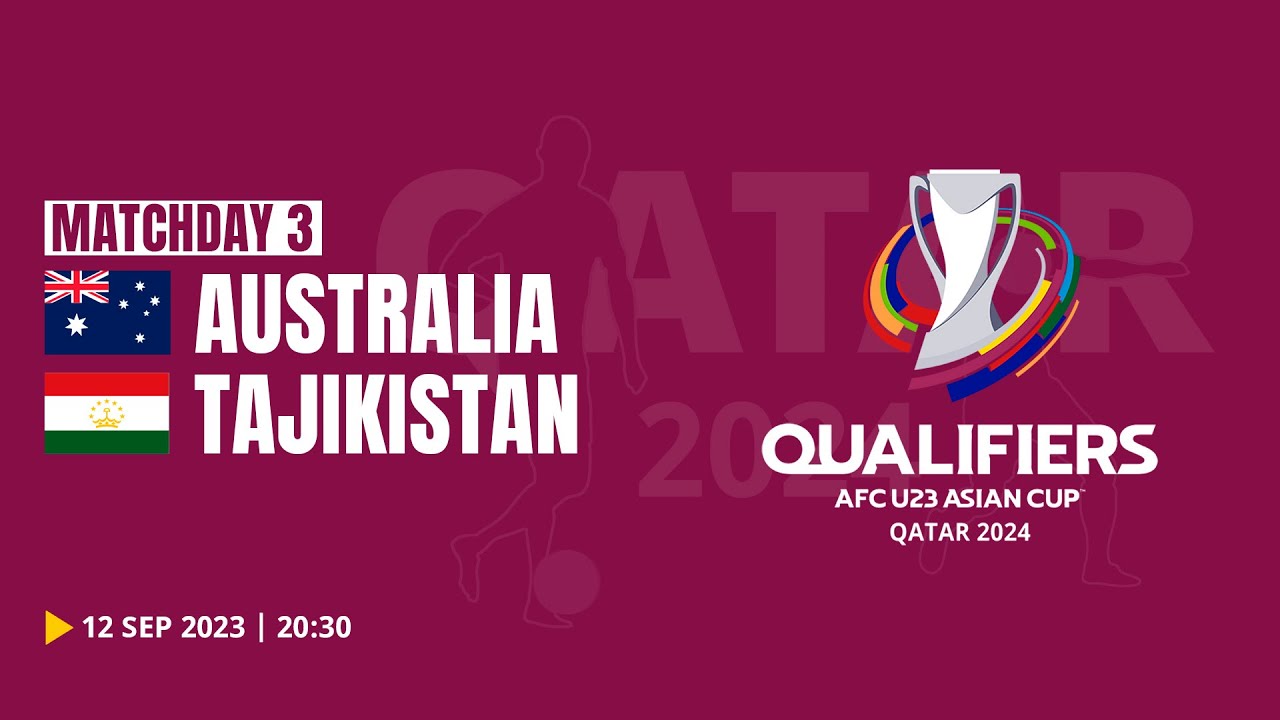 Australia - Tajikistan | AFC U23 Asian Cup 2024 Qualifiers | MD3 | Group I