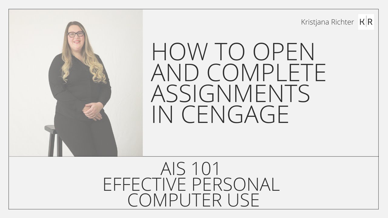 How to open and complete assignments in Cengage