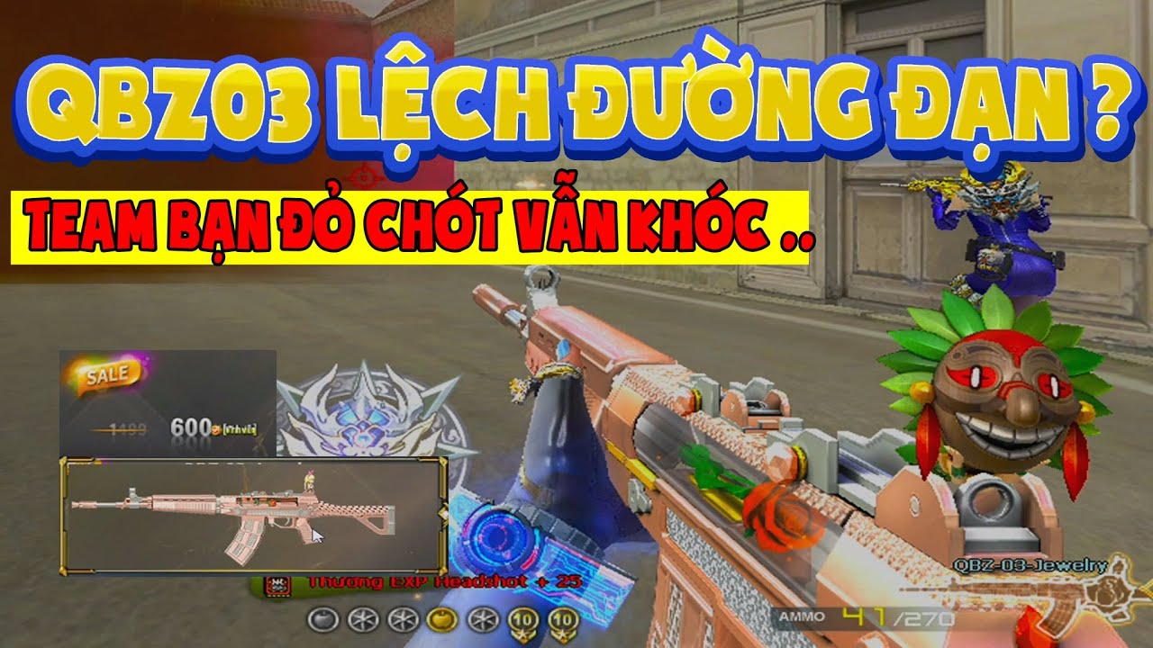 ► Bình luận Đột Kích - QBZ03 lệch đường đạn ??. - Đối đầu quả team đỏ chót..