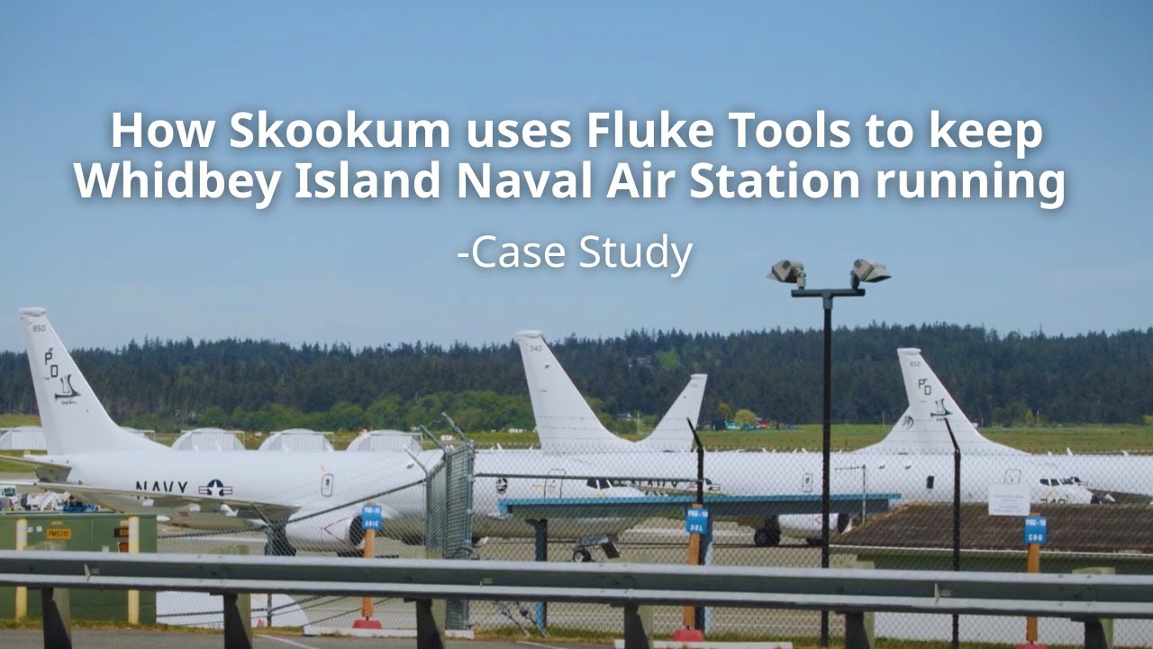 How Skookum Uses Fluke Tools to Keep Whidbey Island Naval Air Station Running | Case Study