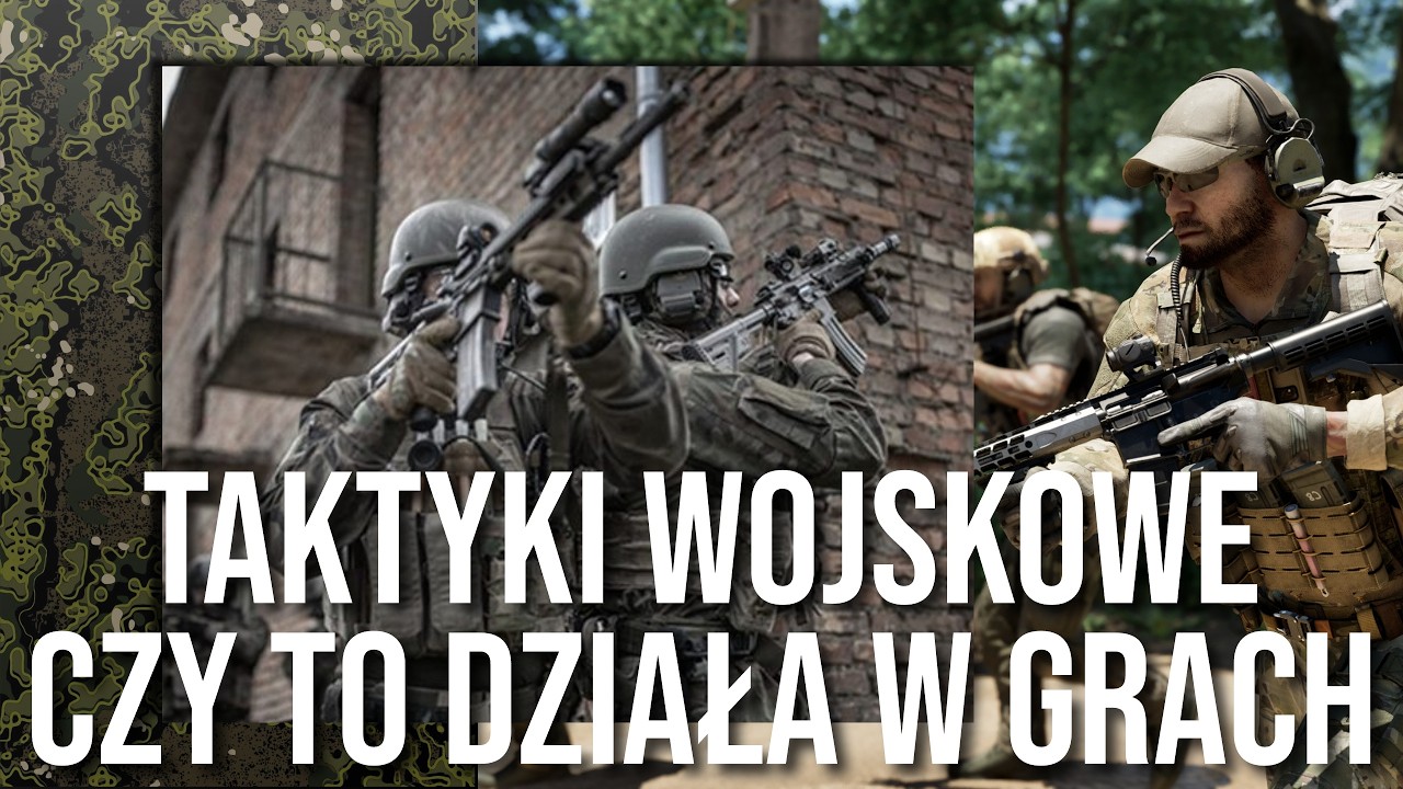 PRAWDZIWE TAKTYKI WOJSKOWE W GRACH MILSIM I NIE TYLKO.