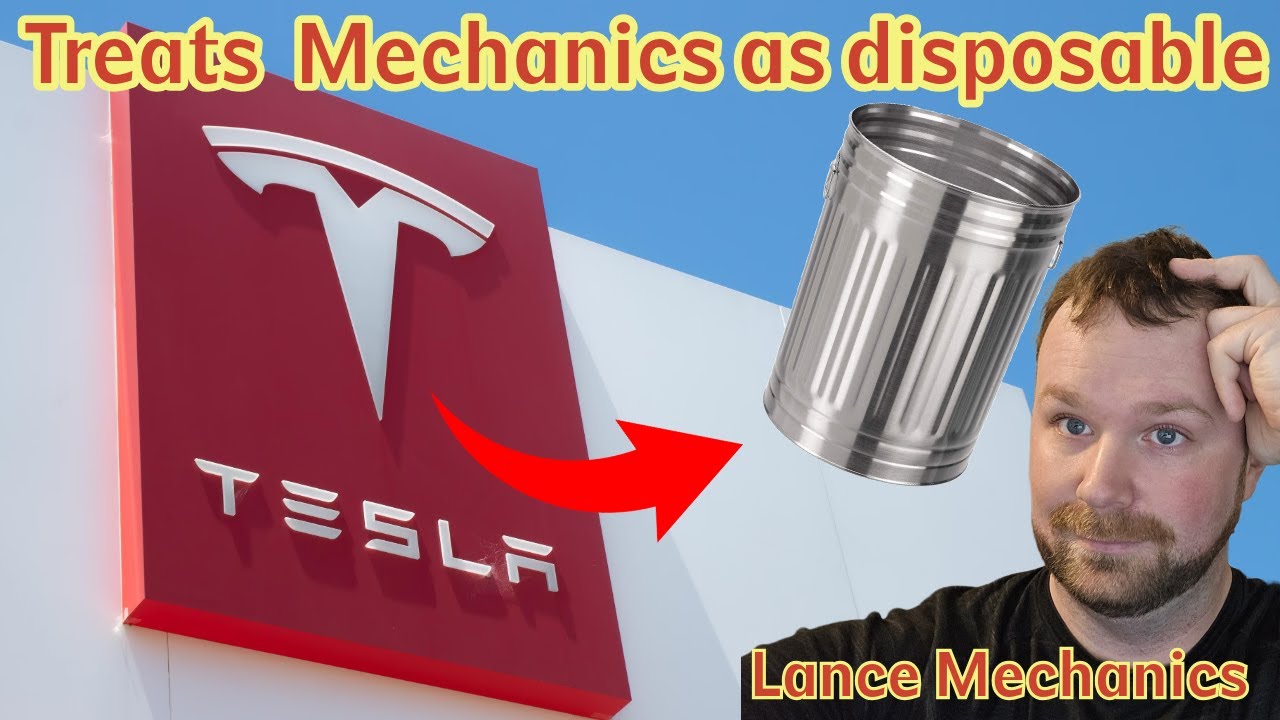 Tesla Techs Are Fed Up &ndash; Here's Why Mechanics Are Leaving | Lance Mechanics