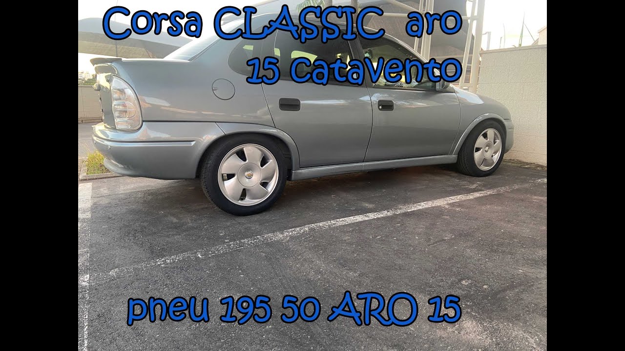 CORSA CLASSIC COM RODAS CATAVENDO ARO 15 E PNEUS 195 50 15 SPEEDMAX