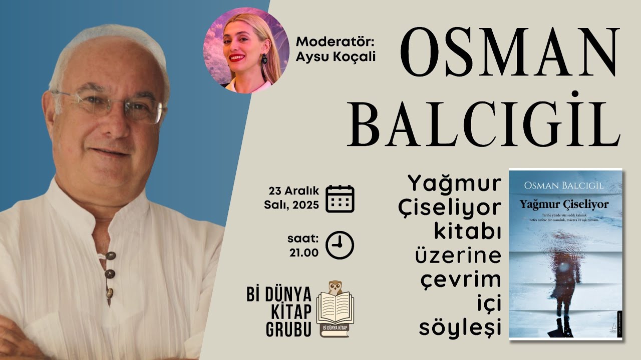 Osman Balcıgil ile ''Yağmur Çiseliyor'' üzerine söyleşi...