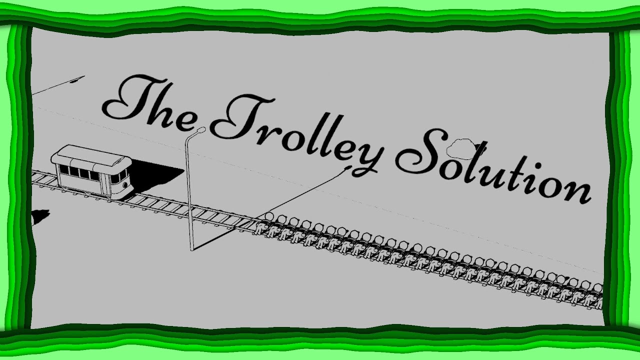 My first playthrough of The Trolley Solution!!!