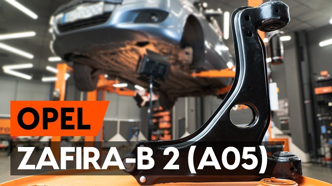 Come sostituire braccio oscillante anteriore su OPEL ZAFIRA-B 2 (A05) [VIDEO TUTORIAL DI AUTODOC]