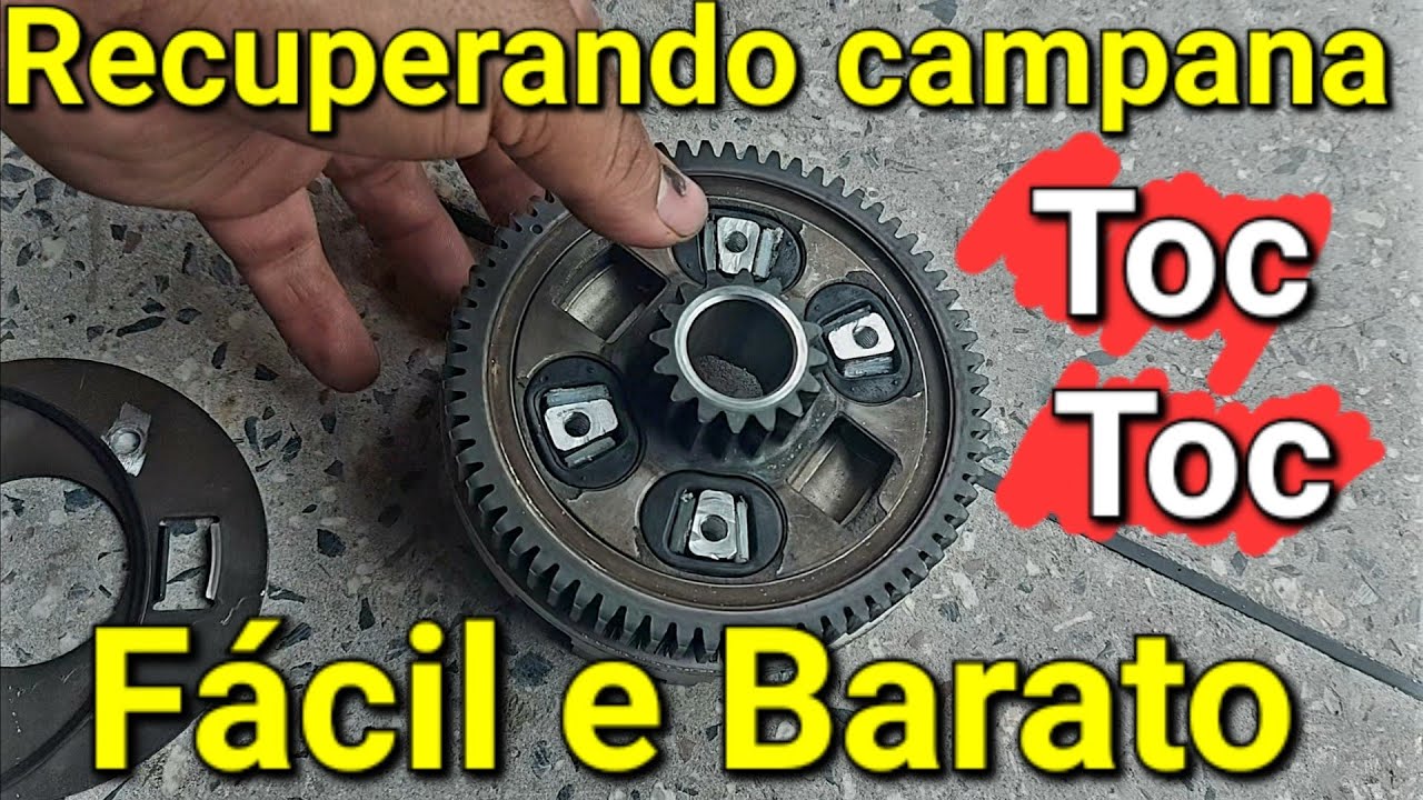 ESSA É A MELHOR RECUPERAÇÃO DE CAMPANA DE EMBREAGEM TOC TOC NUNCA MAIS
