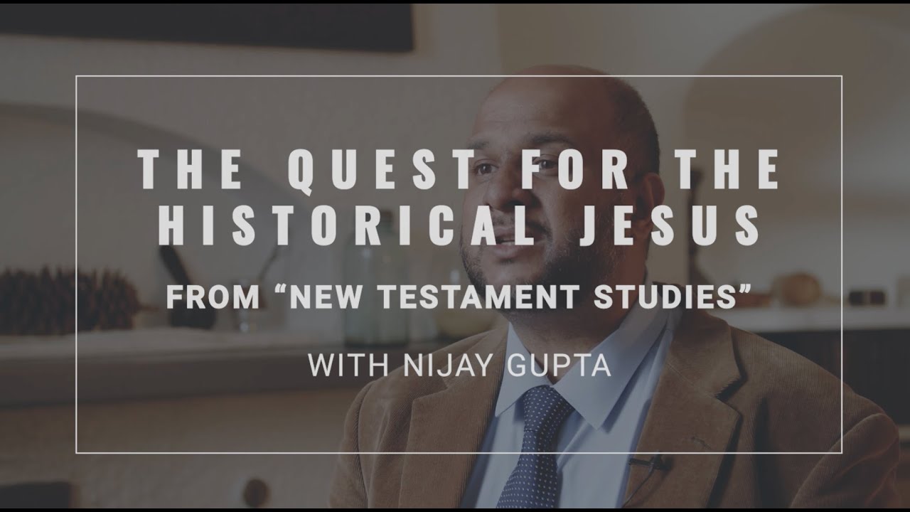 Who Is the Historical Jesus? | Nijay Gupta | Seminary Now Scene
