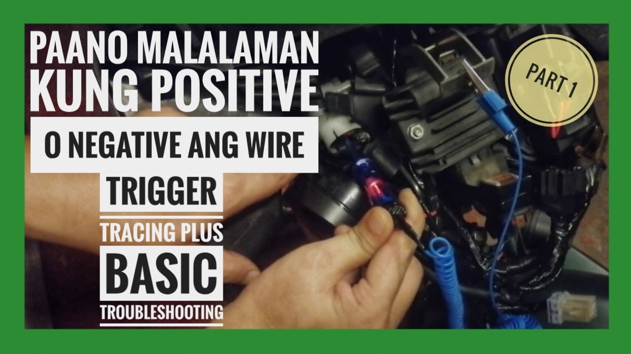 How to Identify Positive and Negative Wires | Trigger Tracing | Basic Troubleshooting part 1