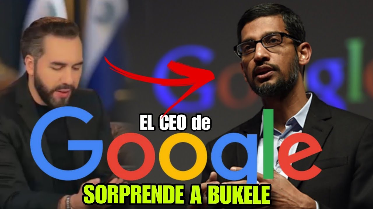 ALERTA MUNDIAL🔴El CEO DE GOOGLE SORPRENDE A BUKELE LO QUE DIJO SOBRE EL SALVADOR NADIE LO ESPERABA
