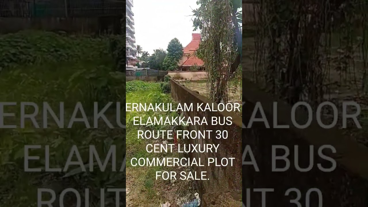 LUXURY COMMERCIAL PLOT FOR SALE.  URGENT SALE 22 LAKHS / PER CENTS.  ERNAKULAM KALOOR ELAMAKKARA
