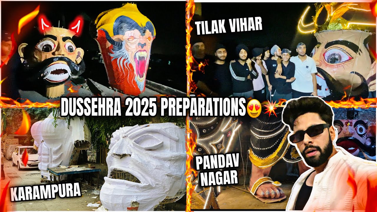 Dussehra 2025 PREPARATION🔥| PANDAV NAGAR | KARAMPURA | TILAK VIHAR | RAVAN MAKING 2025