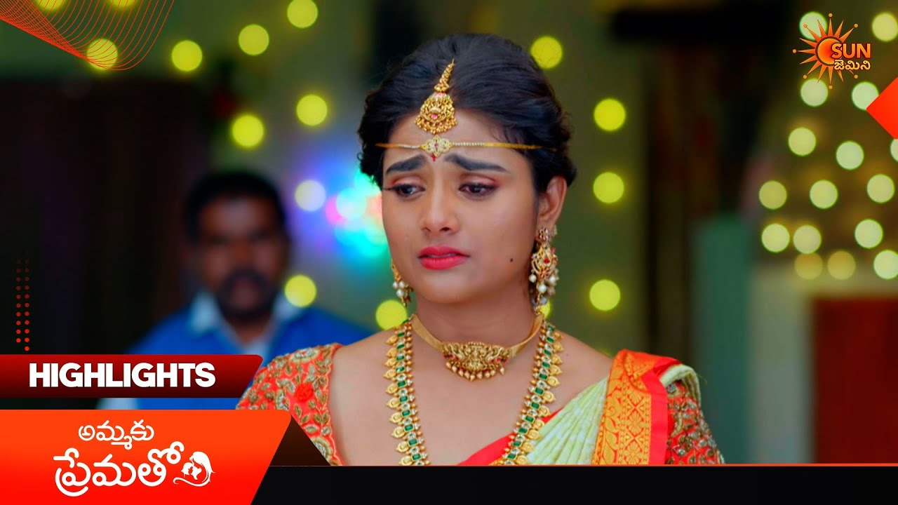Ammaku Prematho - Highlights of the day | Watch full EP Sun NXT | 19 Mar 2026 | Gemini TV