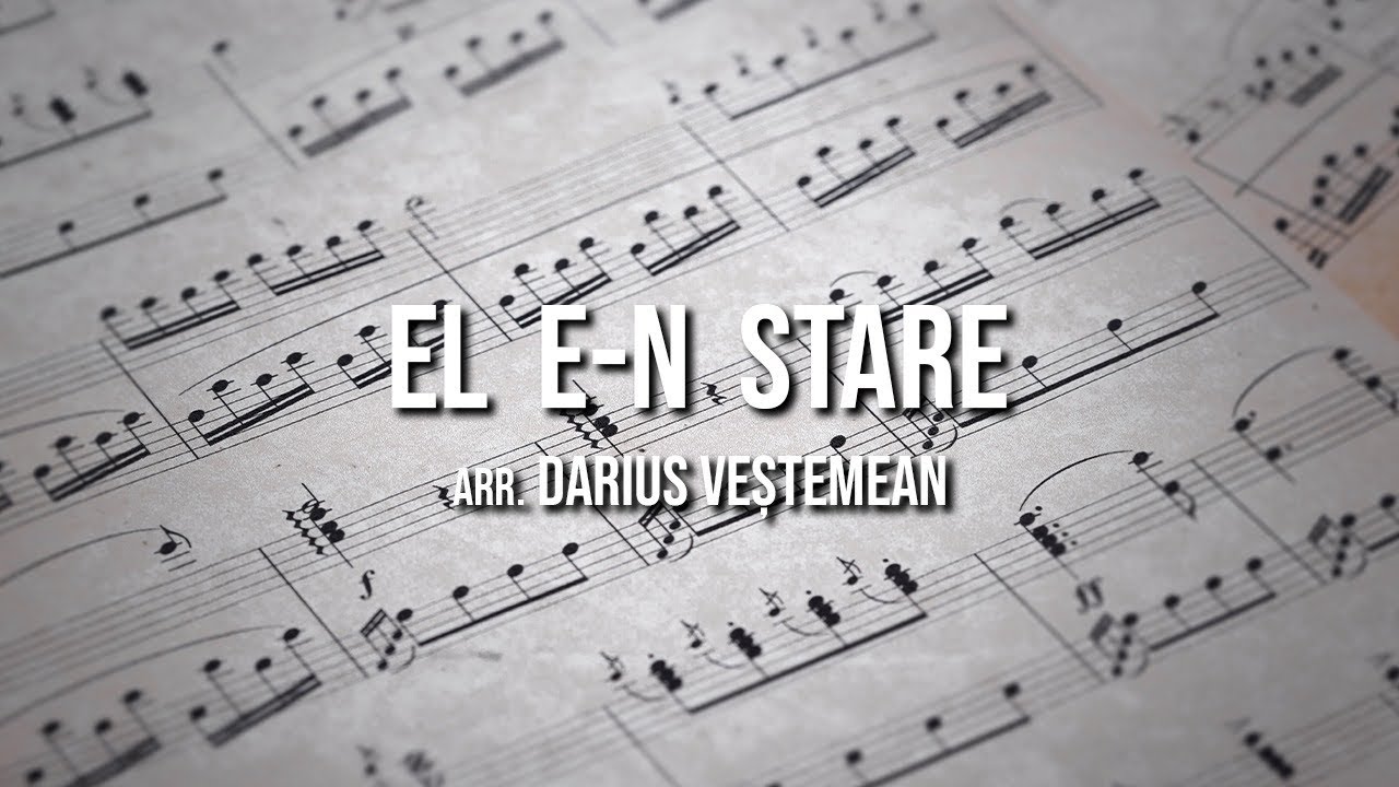 El e-n stare - cor mixt
